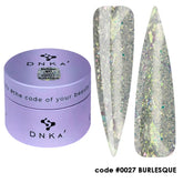 DNKa Builder Gel. #0027 Burlesque